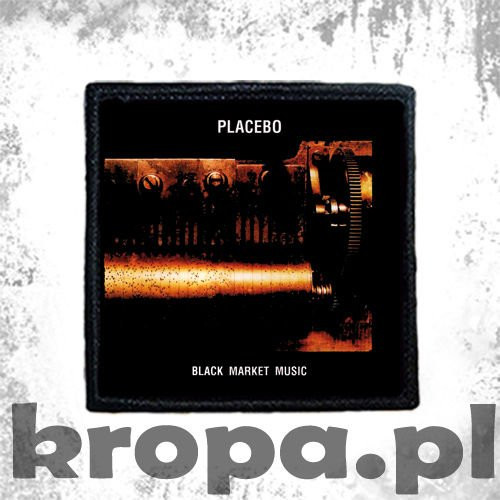 Naszywka PLACEBO - BLACK MARKET MUSIC