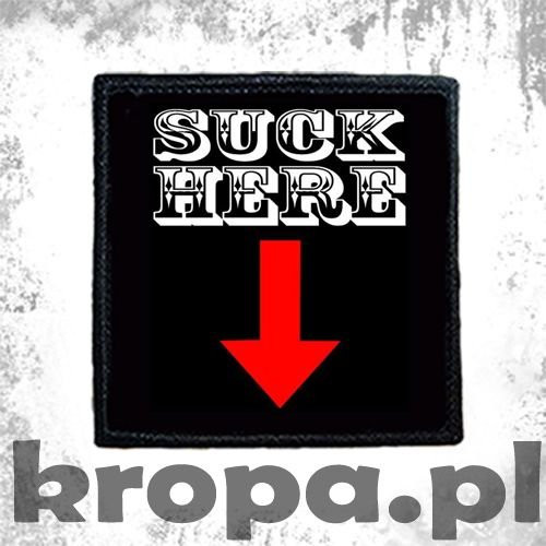 Naszywka SUCK HERE