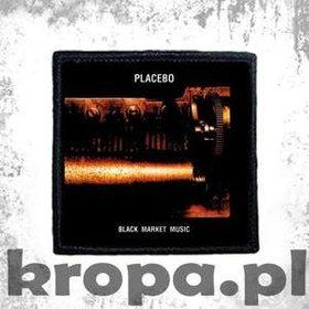Naszywka PLACEBO - BLACK MARKET MUSIC