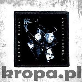 Naszywka CELTIC FROST - VANITY/NEMESIS