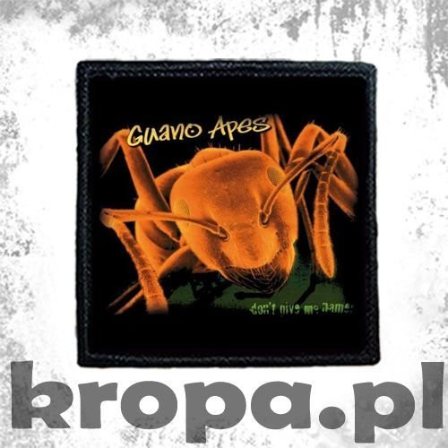 Naszywka GUANO APES - DON'T GIME ME NAME