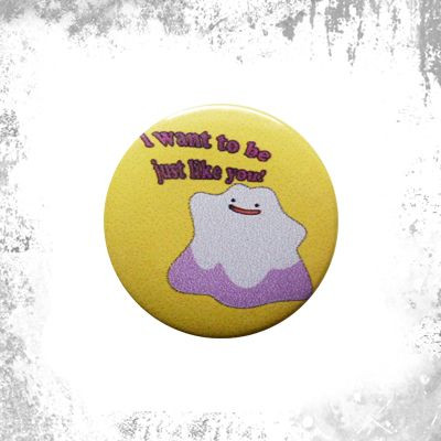 Przypinka I WANT TO BE JUST LIKE YOU