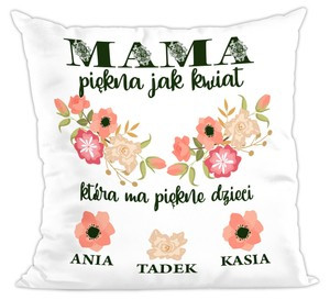 Poduszka Dla Mamy Piękna jak kwiat + imiona dzieci
