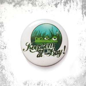 Przypinka  KEEP'EM AT BAY!