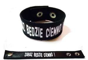 Opaska na rękę - ZARAZ BĘDZIE CIEMNO!