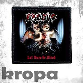 Naszywka EXODUS - LET THERE BE BLOOD