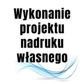 Wykonanie projektu Nadruku Własnego