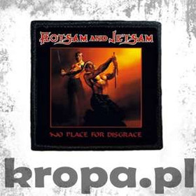 Naszywka FLOTSAM AND JETSAM - NO PLACE FOR DISGRACE