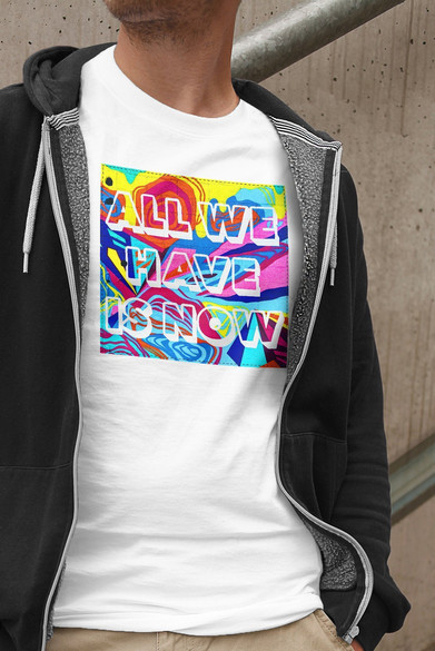 Koszulka z naszywką All we have is now