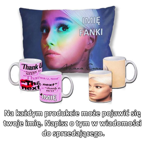 ARIANA GRANDE Poduszka + Kubek + Imię Gratis ZESTAW PREZENT