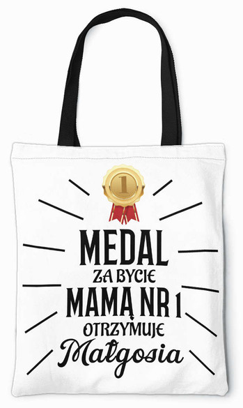 Torba na ramię MEDAL Z BYCIE MAMĄ NR 1 + IMIĘ