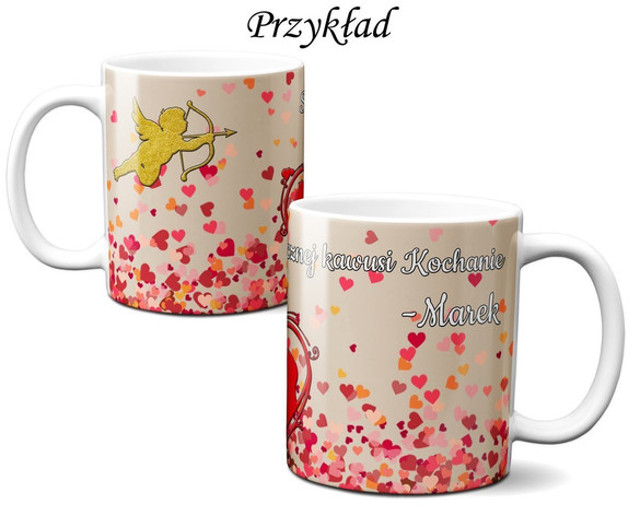 Kubek na Walentynki DODAJ NAPIS!