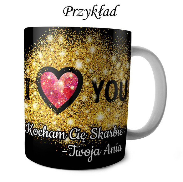 Kubek na Walentynki DODAJ NAPIS!
