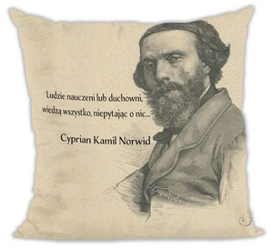 Poduszka Cyprian Kamil Norwid Ludzie nauczeni  ..