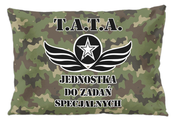 Poduszka Dla Taty T.A.T.A. JEDNOSTKA DO..