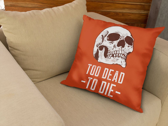 Poduszka Skull : Too dead to die
