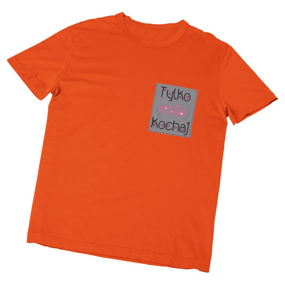 Koszulka z kieszonką TYLKO MNIE KOCHAJ