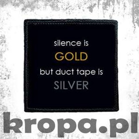 Naszywka SILENCE IS GOLD...