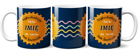 Kubek Dla Taty  NAJKOCHAŃSZY TATA NA ...