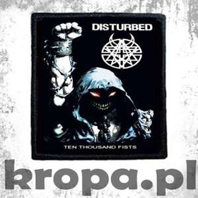 Naszywka DISTURBED - TEN THOUSAND FISTS
