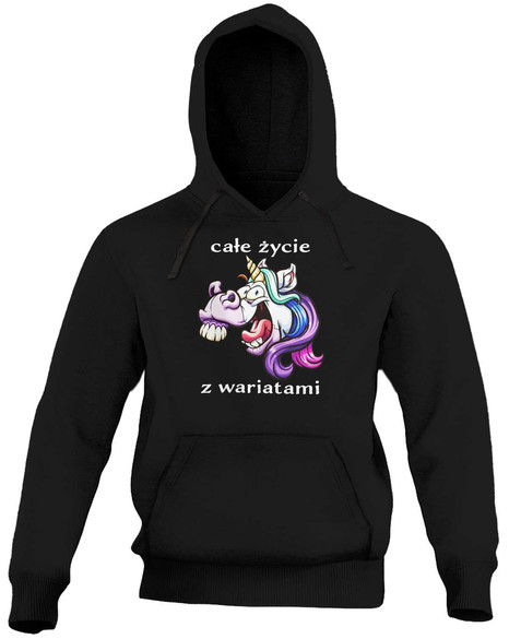Bluza Całe życie z WARIATAMI + Twój napis