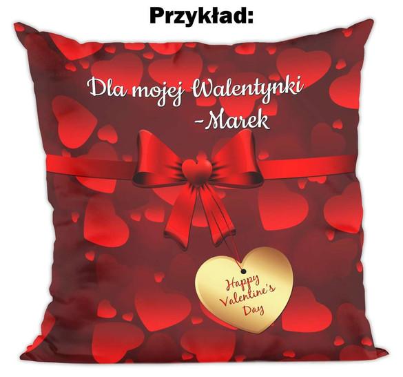 Poduszka na Walentynki DODAJ NAPIS