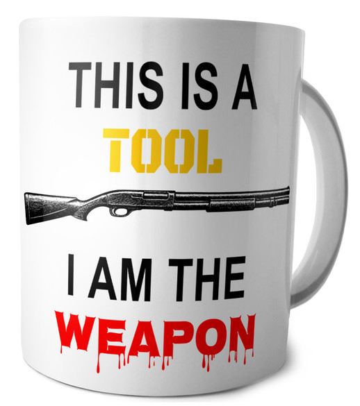 Kubek dla strzelca To tylko narzędzie, Ja jestem bronią
