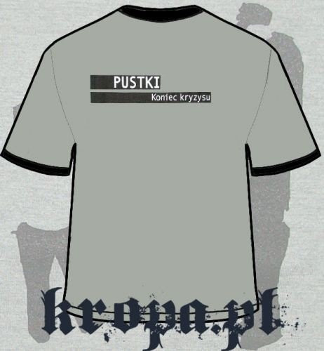 Koszulka PUSTKI "Koniec kryzysu"