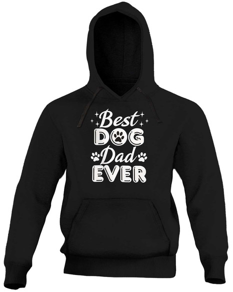 Bluza BEST DOG DAD EVER DODAJ NAPIS!
