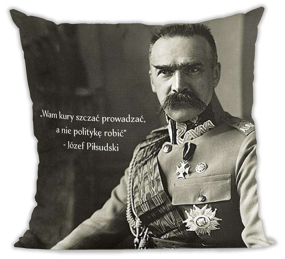 Poduszka Józef Piłsudski cytat "wam kury szczać..."