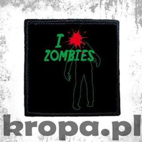 Naszywka  I LOVE ZOMBIES 02