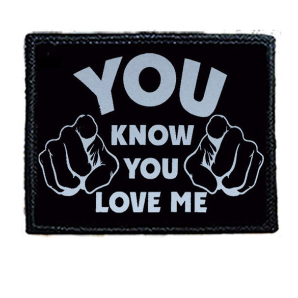 Naszywka YOU KNOW YOU LOVE ME