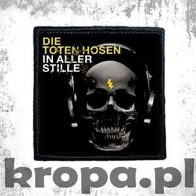 Naszywka DIE TOTEN HOSEN - IN ALLER STILE