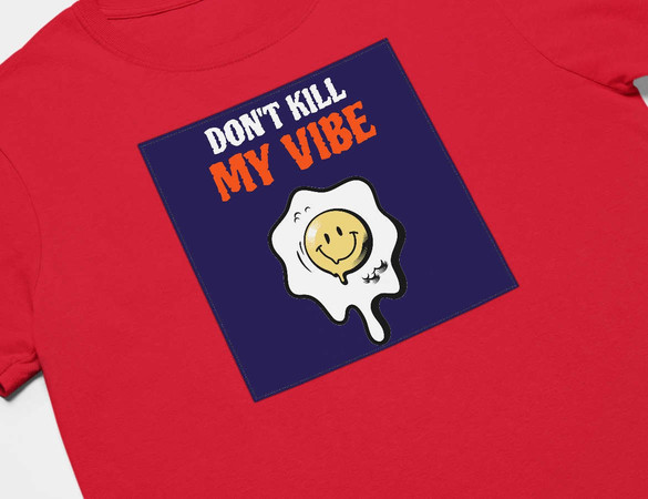 Koszulka z naszywką Don't Kill My Vibe