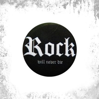 Przypinka ROCK WILL NEVER DIE