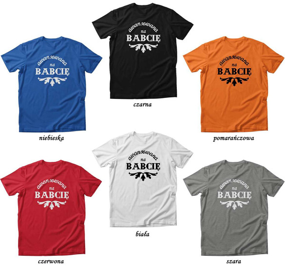 Koszulka na Dzień Babci awansowana na BABCIĘ +imię