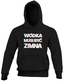 Bluza Wódka MUSI być zimna. XL