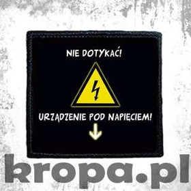 Naszywka NIE DOTYKAĆ URZĄDZENIE POD NAPIĘCIEM!