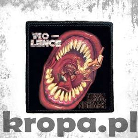 Naszywka VIO-LENCE - ETERNAL NIGHMARE