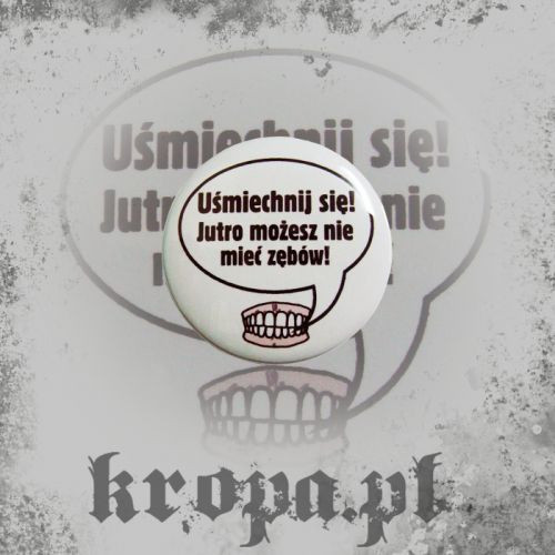 Przypinka UŚMIECHNIJ SIĘ!