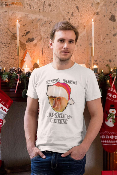 Koszulka świąteczna nosacz zdrowia i piniendzy