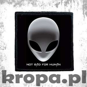 Naszywka  NOT BAD FOR HUMAN