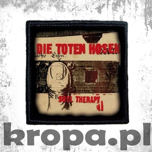Naszywka DIE TOTEN HOSEN - SOUL THERAPY