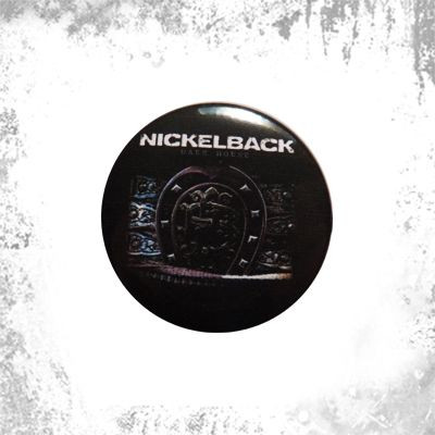 Przypinka NICKELBACK - DARK HOUSE
