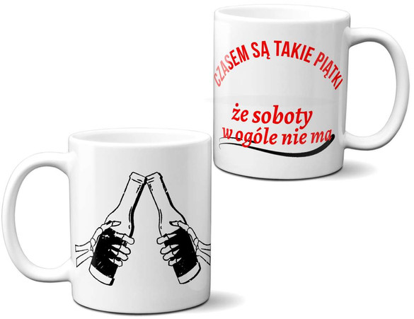 Kubek CZASEM SĄ TAKIE PIĄTKI ...na Prezent +imię