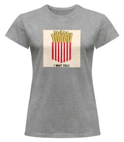 Bluzka damska z naszywką I want fries