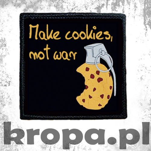 Naszywka MAKE COOKIES, NOT WAR