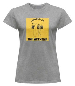 Bluzka damska z naszywką Lurking for the weekend