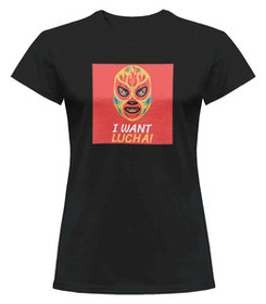 Bluzka damska z naszywką I want Lucha