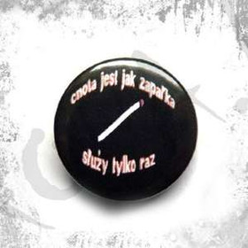 Przypinka   CNOTA JEST JAK ZAPAŁKA....